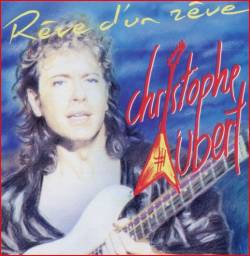 Christophe Aubert : Rêve D'un Rêve